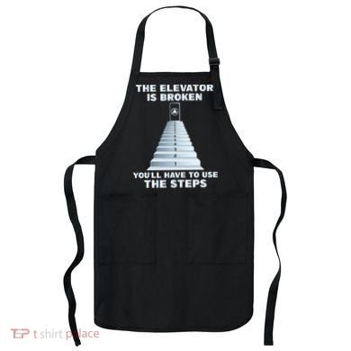 The Elevator Is Broken Sober Sobriety AA NA Apron