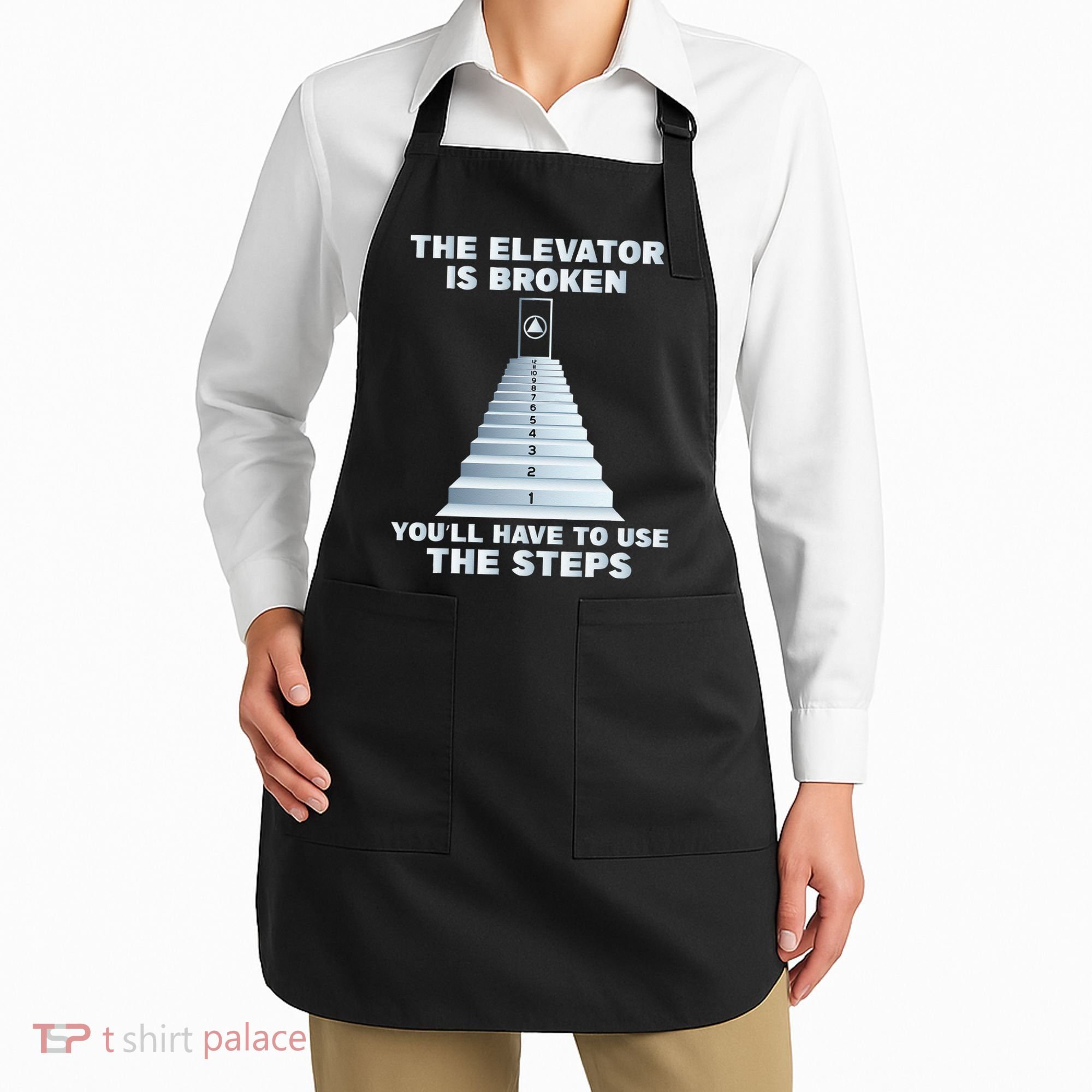 The Elevator Is Broken Sober Sobriety AA NA Apron