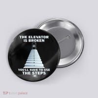 The Elevator Is Broken Sober Sobriety AA NA Button thumb 0