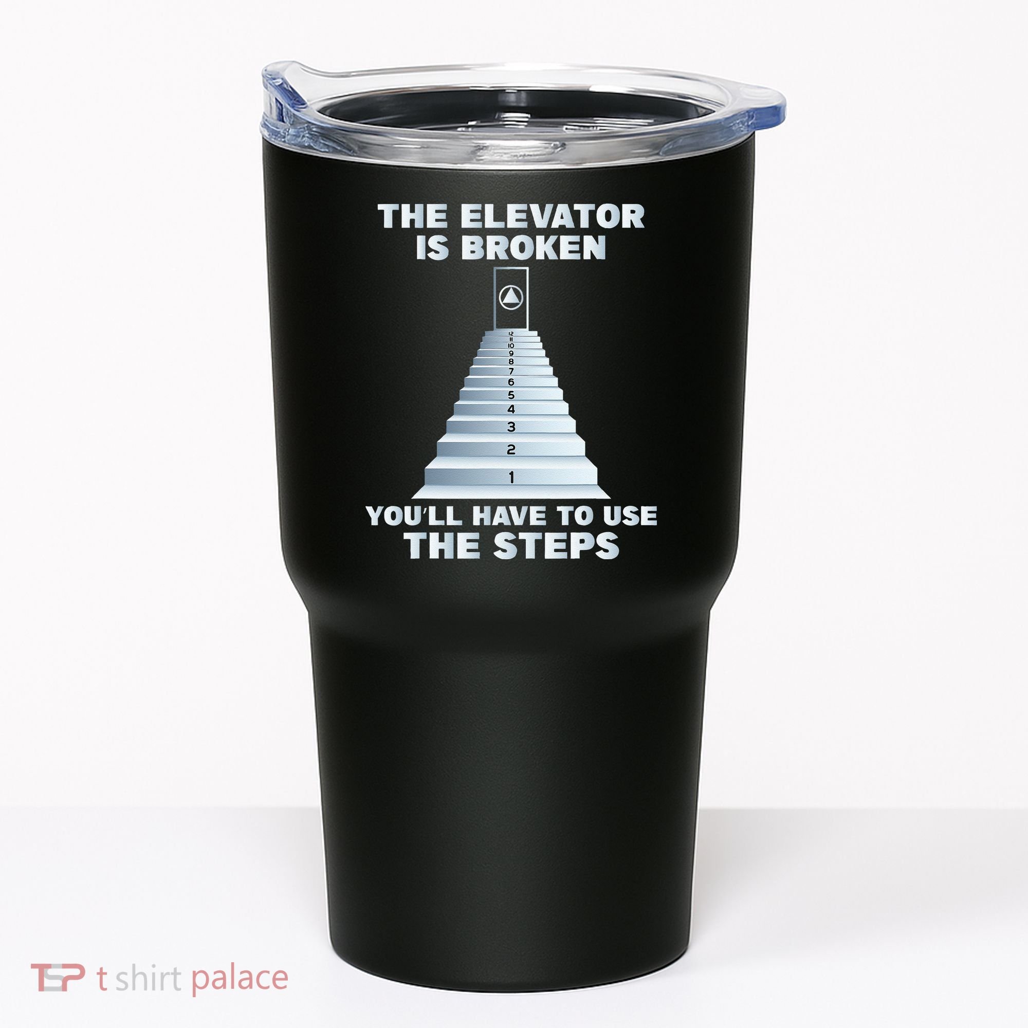The Elevator Is Broken Sober Sobriety AA NA Tumbler
