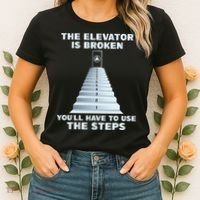 The Elevator Is Broken Sober Sobriety AA NA Women's T-Shirt thumb 2