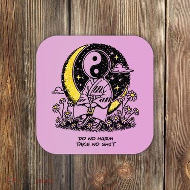 Third Eye Kingdom Do No Harm Take No Shit Coaster