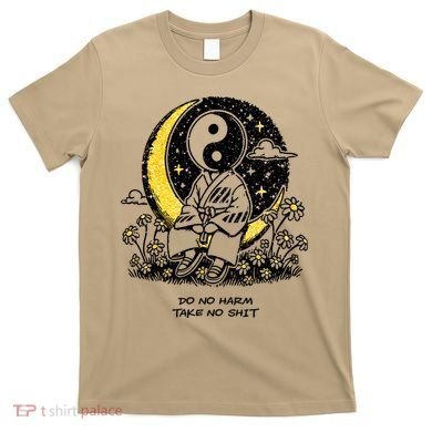 Third Eye Kingdom Do No Harm Take No Shit T-Shirt