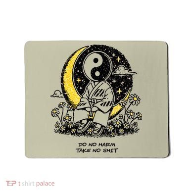 Third Eye Kingdom Do No Harm Take No Shit Mousepad