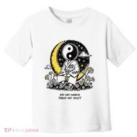 Third Eye Kingdom Do No Harm Take No Shit Toddler T-Shirt thumb 0