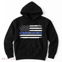 Tell My Family I Love Them Thin Blue Line  Hoodie thumb 0