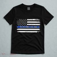Tell My Family I Love Them Thin Blue Line  T-Shirt thumb 5