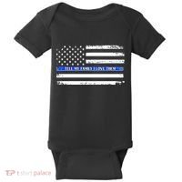 Tell My Family I Love Them Thin Blue Line  Baby Bodysuit thumb 0