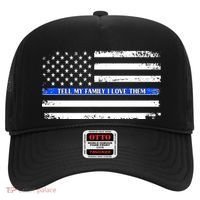 Tell My Family I Love Them Thin Blue Line  Hat thumb 0
