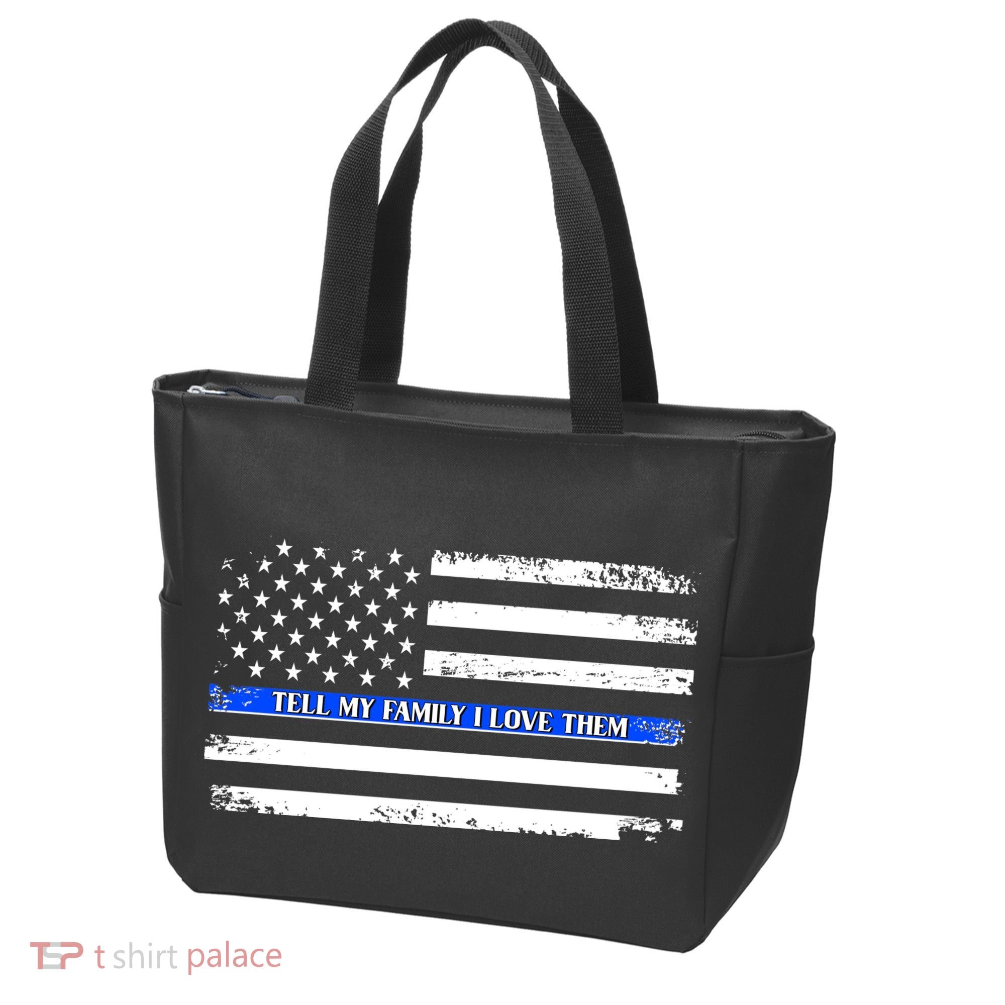 Tell My Family I Love Them Thin Blue Line  Tote Bag
