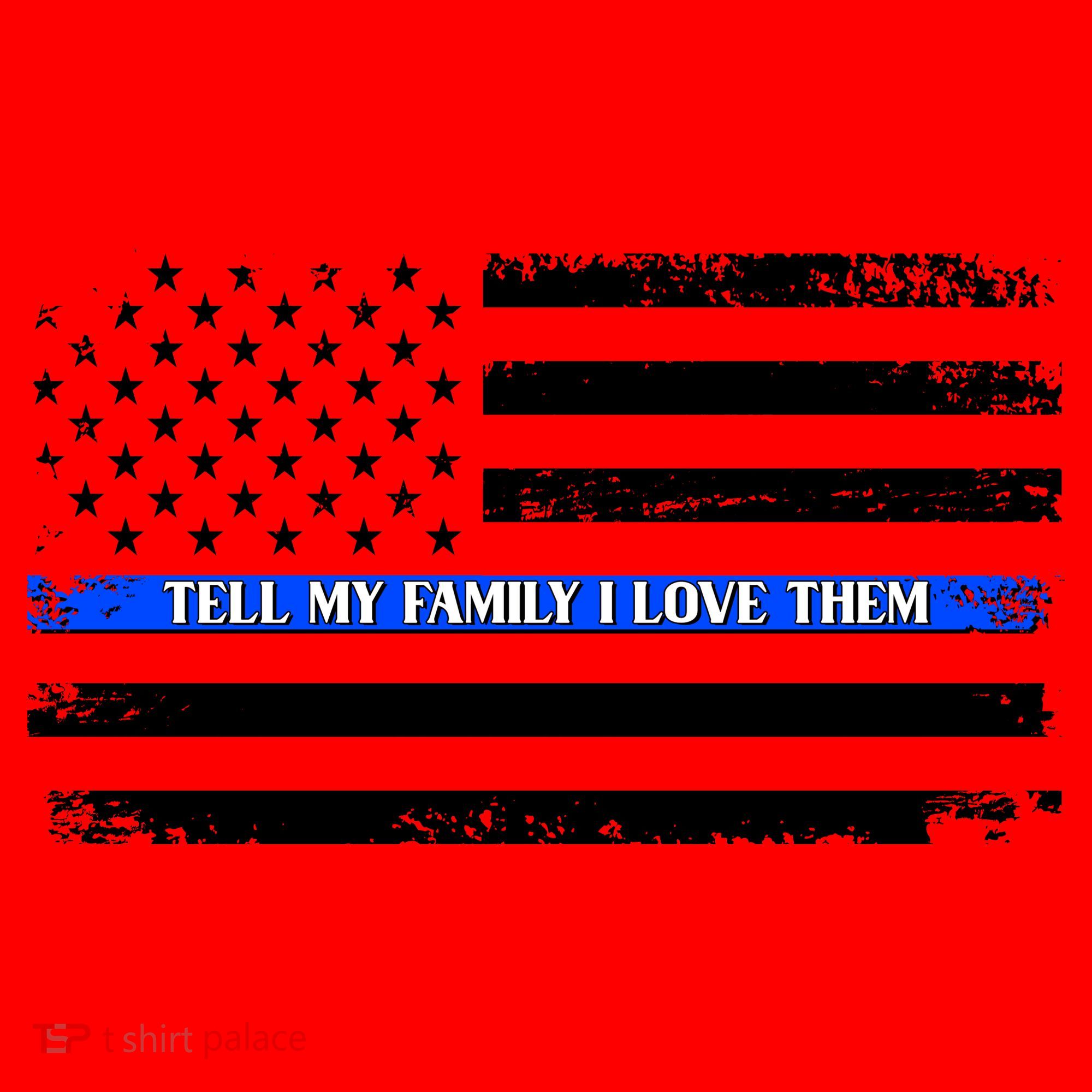 Tell My Family I Love Them Thin Blue Line  Santa Hat