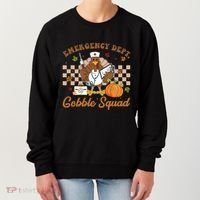 Thanksgiving Er Nurse Emergency Dept Departt Gobble Squad Gift Women's Sweatshirt thumb 0
