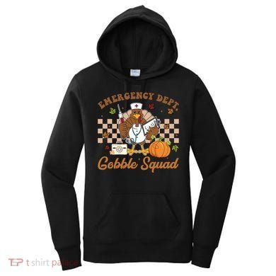 Thanksgiving Er Nurse Emergency Dept Departt Gobble Squad Gift Women's Hoodie