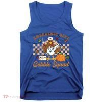 Thanksgiving Er Nurse Emergency Dept Departt Gobble Squad Gift Tank Top thumb 0