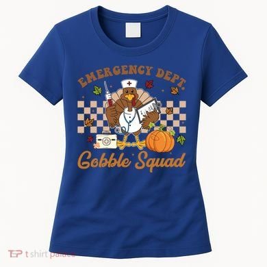 Thanksgiving Er Nurse Emergency Dept Departt Gobble Squad Gift Women's T-Shirt