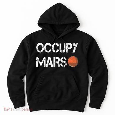 The Explorer Occupy Mars Space Hoodie