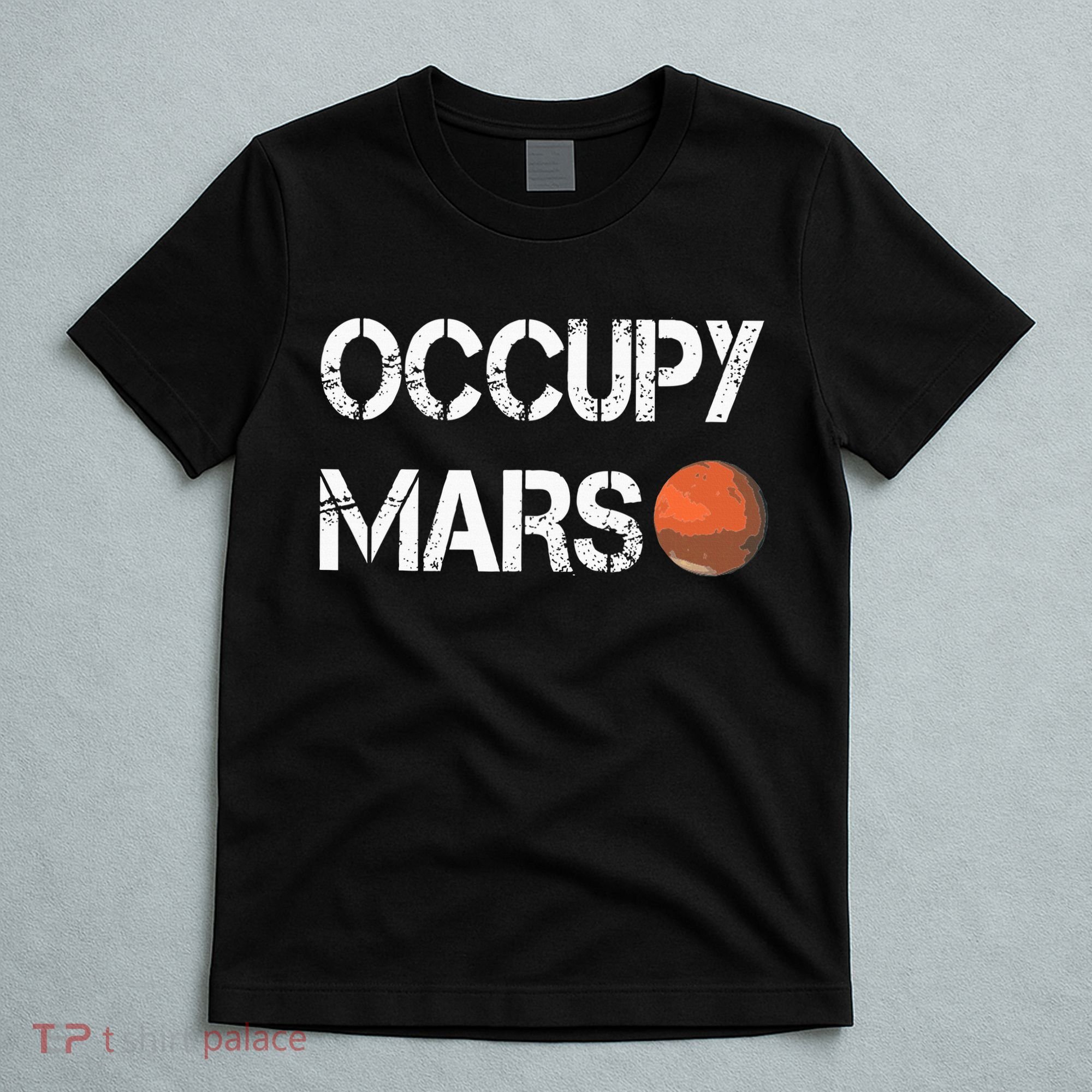 The Explorer Occupy Mars Space T-Shirt