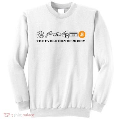 The Evolution Of Money Bitcoin Crypto Sweatshirt