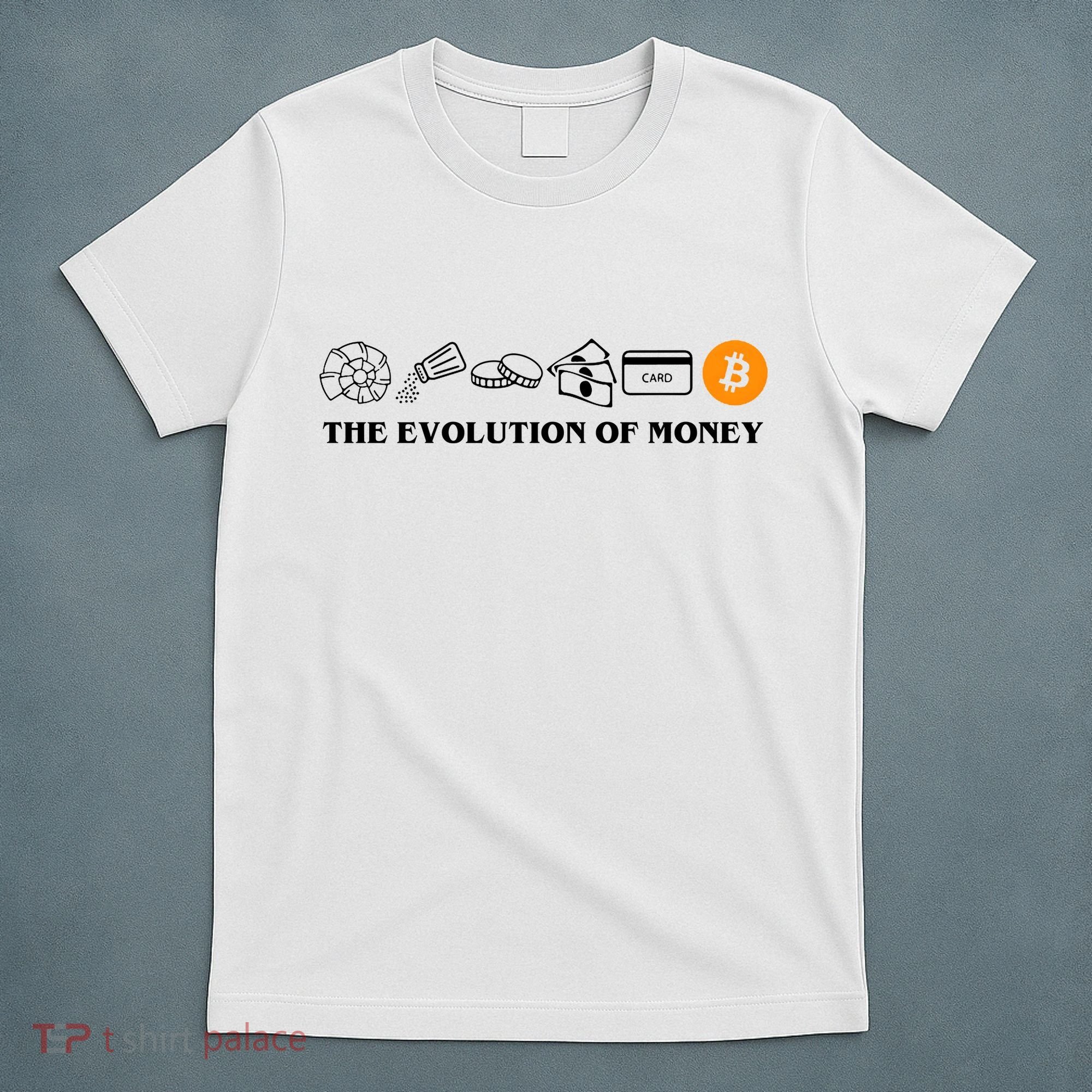 The Evolution Of Money Bitcoin Crypto T-Shirt