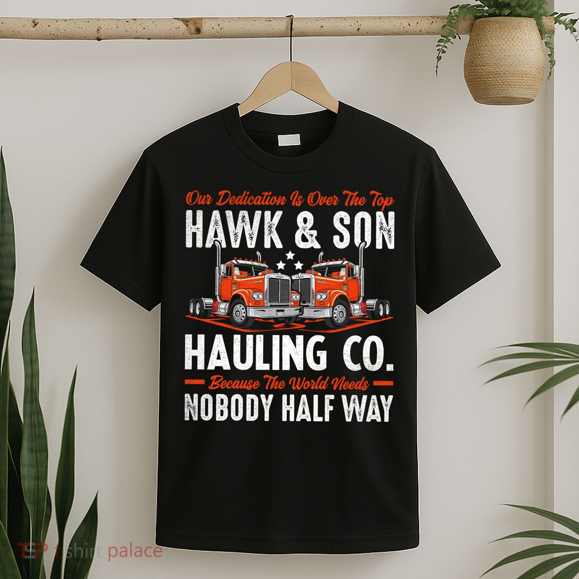Truck Enthusiast Our Dedication Is Over The Top Funny T-Shirt