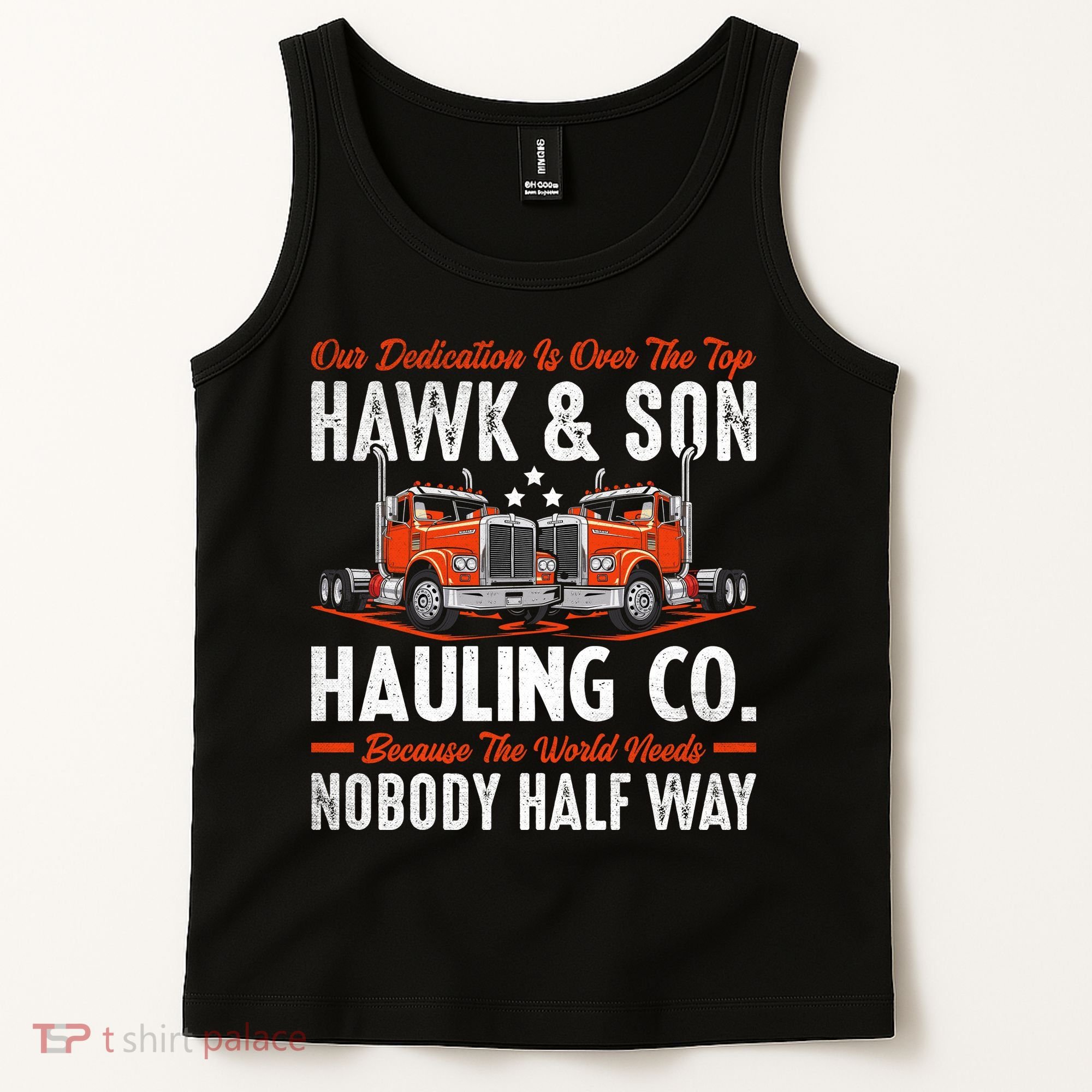 Truck Enthusiast Our Dedication Is Over The Top Funny Tank Top