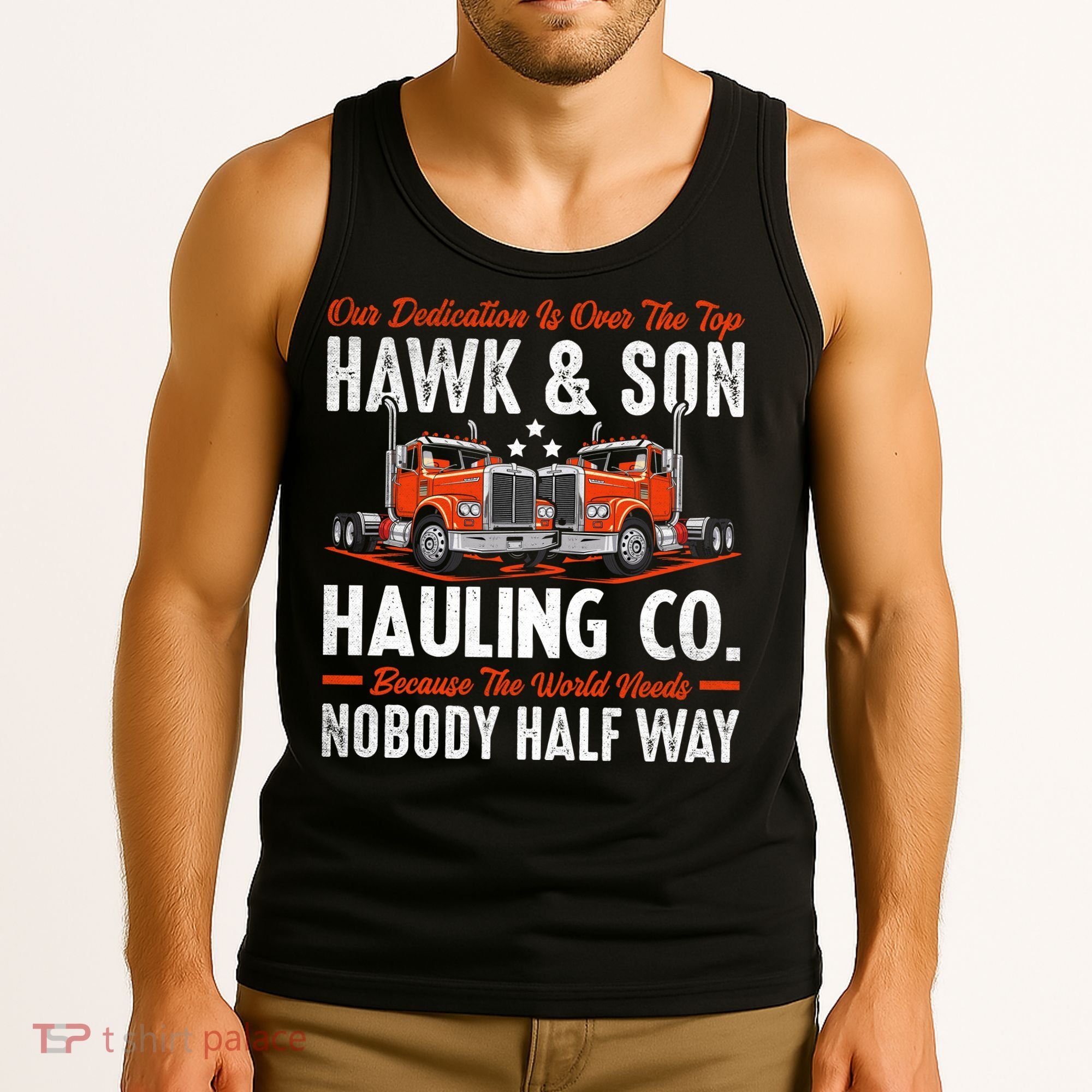 Truck Enthusiast Our Dedication Is Over The Top Funny Tank Top