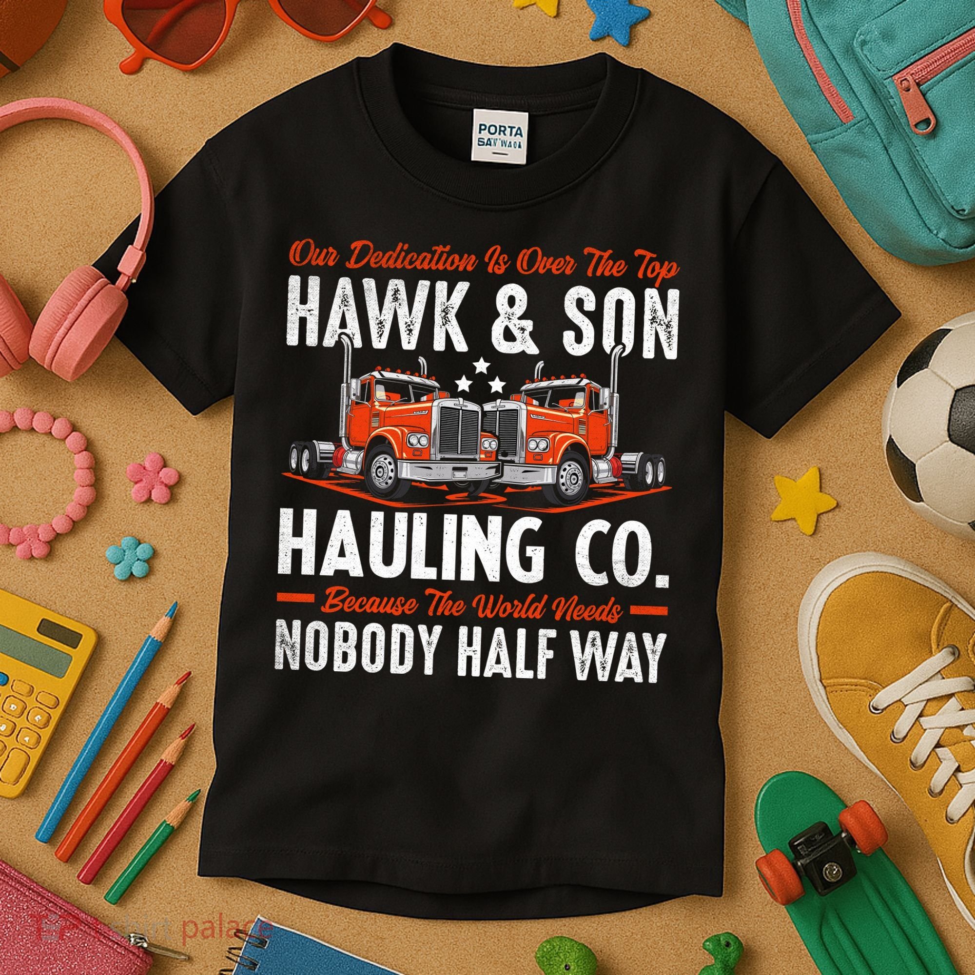 Truck Enthusiast Our Dedication Is Over The Top Funny Kids T-Shirt