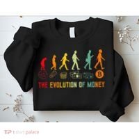 The Evolution Of Money Bitcoin Btc Crypto Cryptocurrency Sweatshirt thumb 2