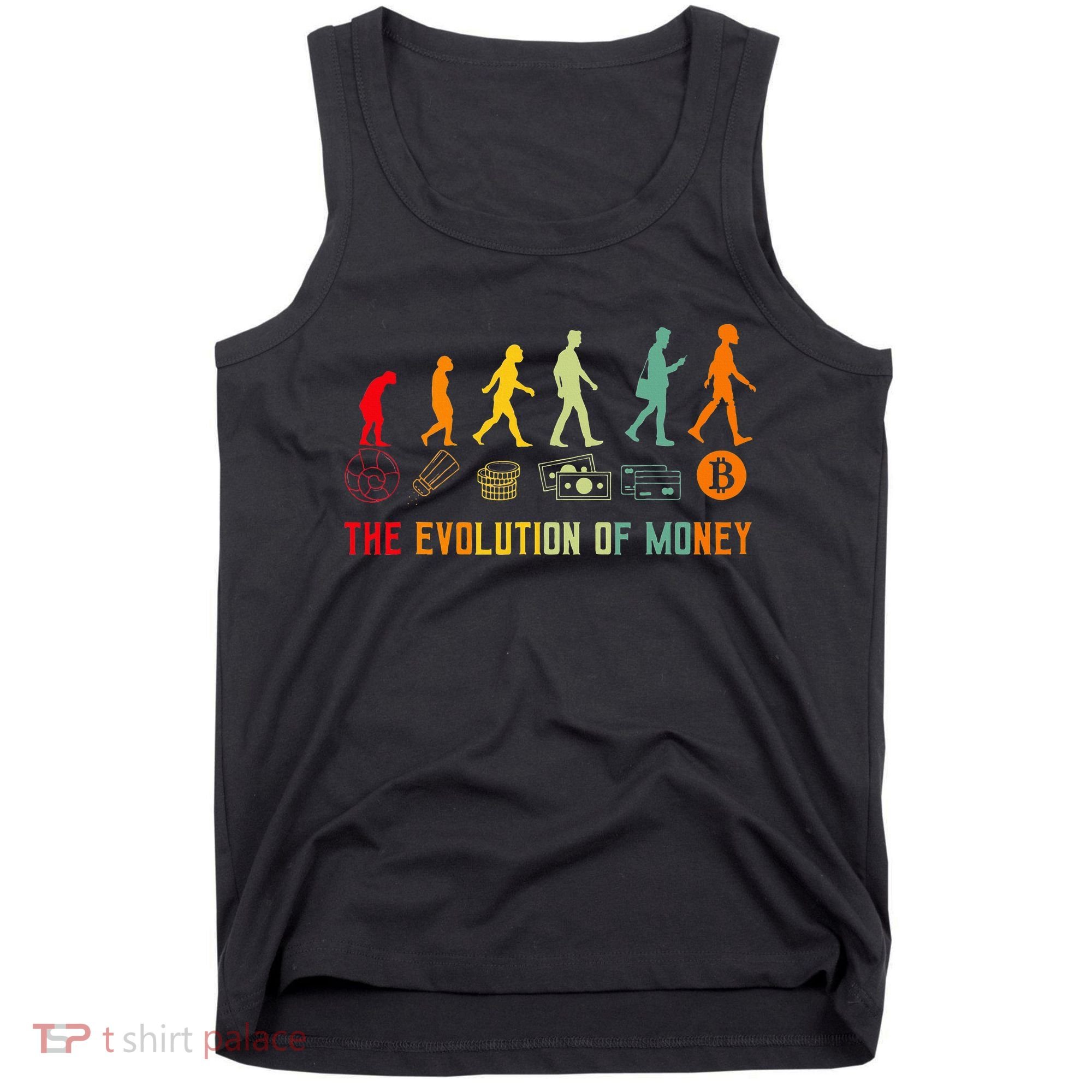 The Evolution Of Money Bitcoin Btc Crypto Cryptocurrency Tank Top