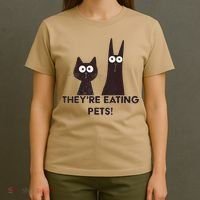 TheyRe Eating Pets 2024 Humor Cat Dog Funny Gift T-Shirt thumb 4