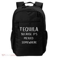 Tequila Because It's Mexico Somewhere Backpack thumb 0