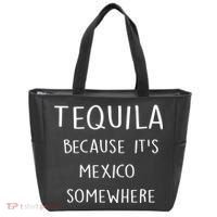 Tequila Because It's Mexico Somewhere Tote Bag thumb 0