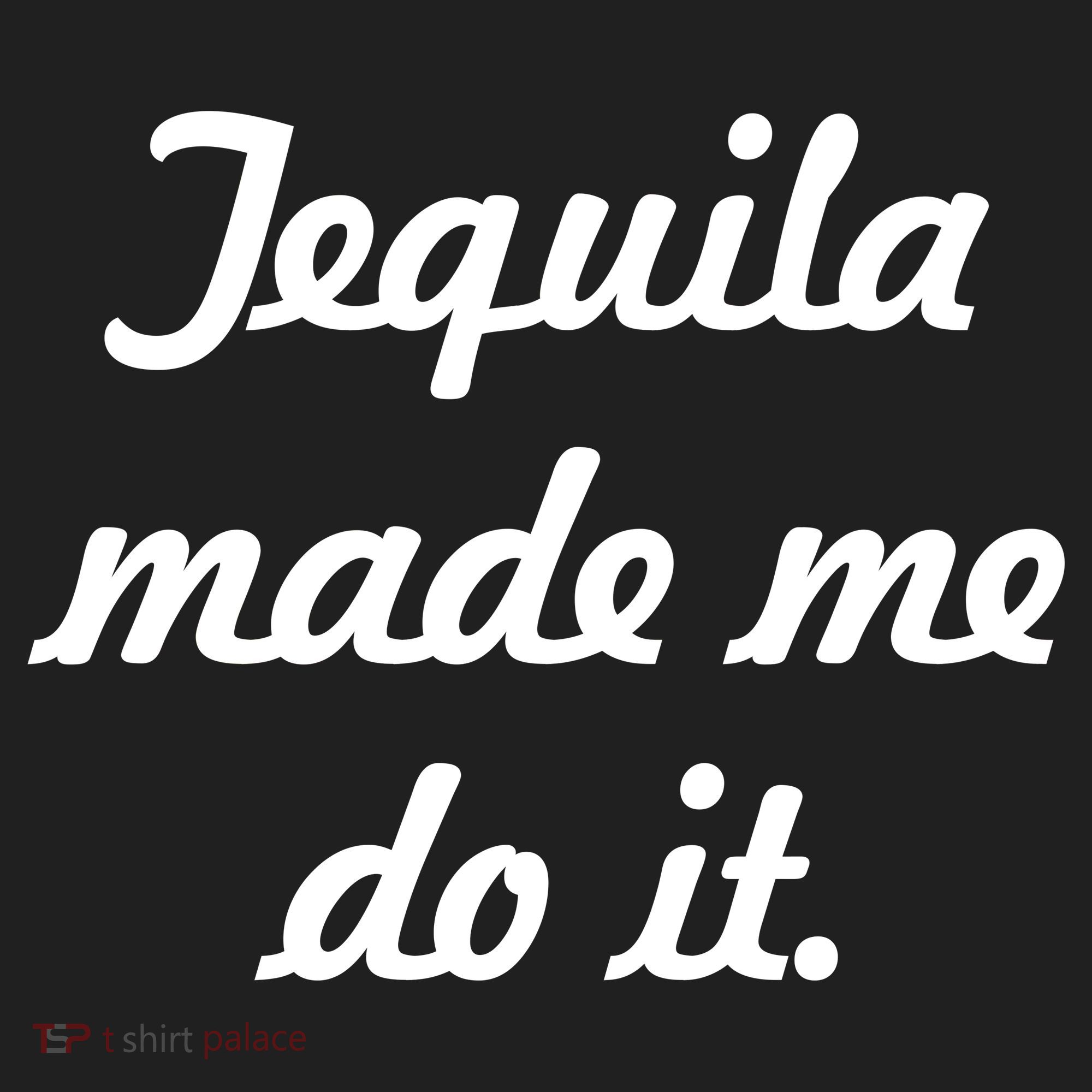 Tequila Made Me Do It Hat