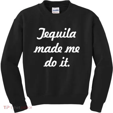 Tequila Made Me Do It Kids Sweatshirt
