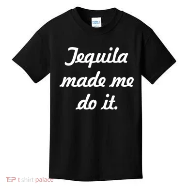 Tequila Made Me Do It Kids T-Shirt