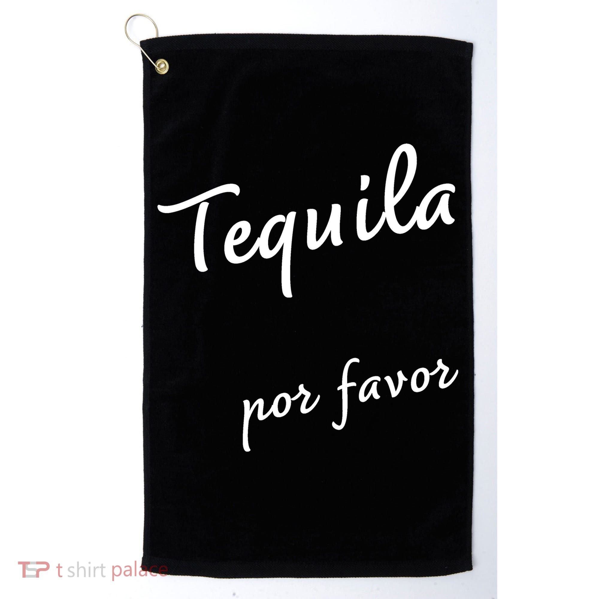Tequila Por Favor Golf Towel