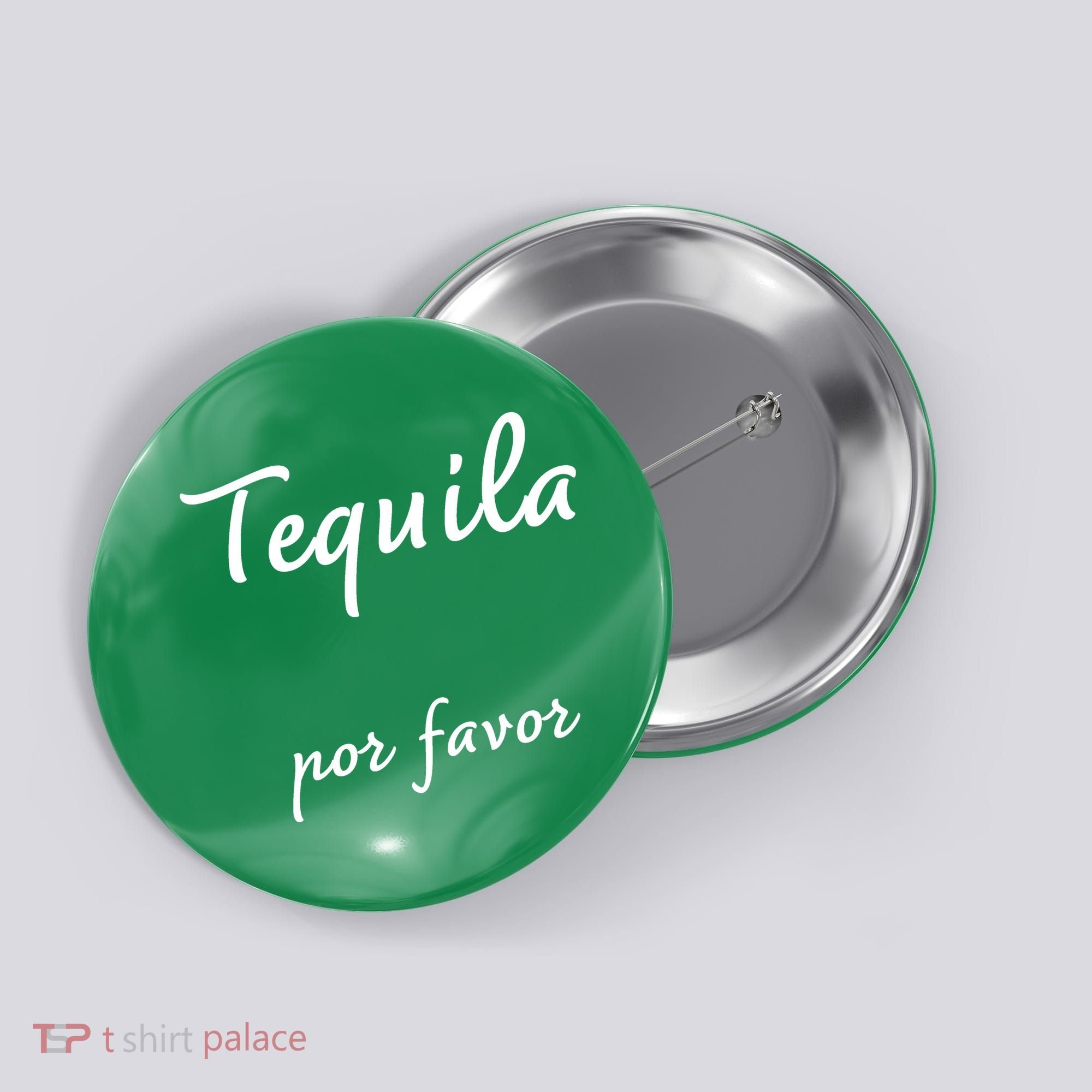 Tequila Por Favor Button