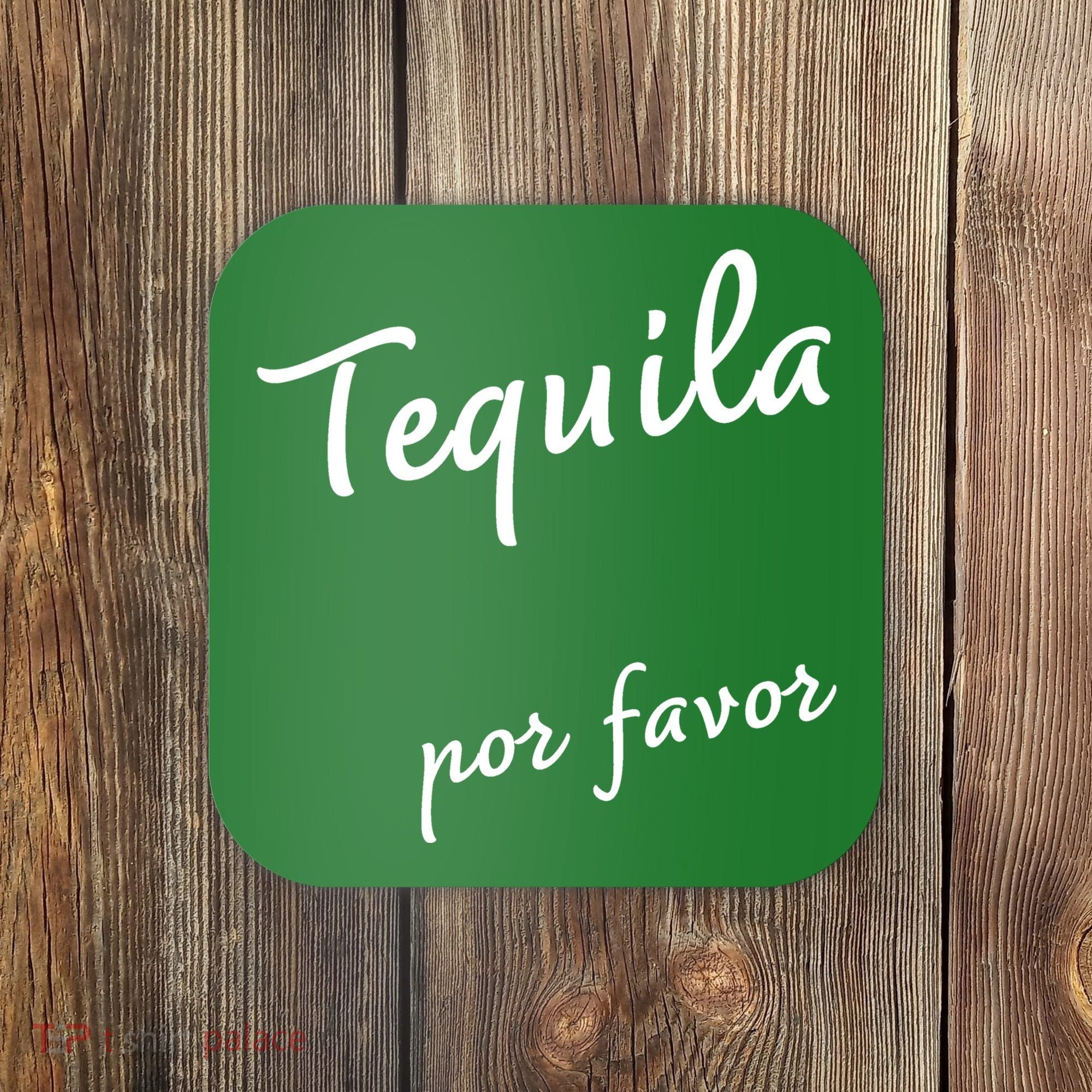 Tequila Por Favor Coaster
