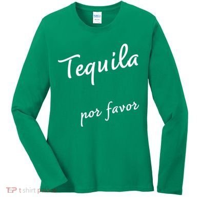 Tequila Por Favor Women's Long Sleeve Shirt