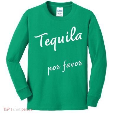 Tequila Por Favor Kids Long Sleeve Shirt