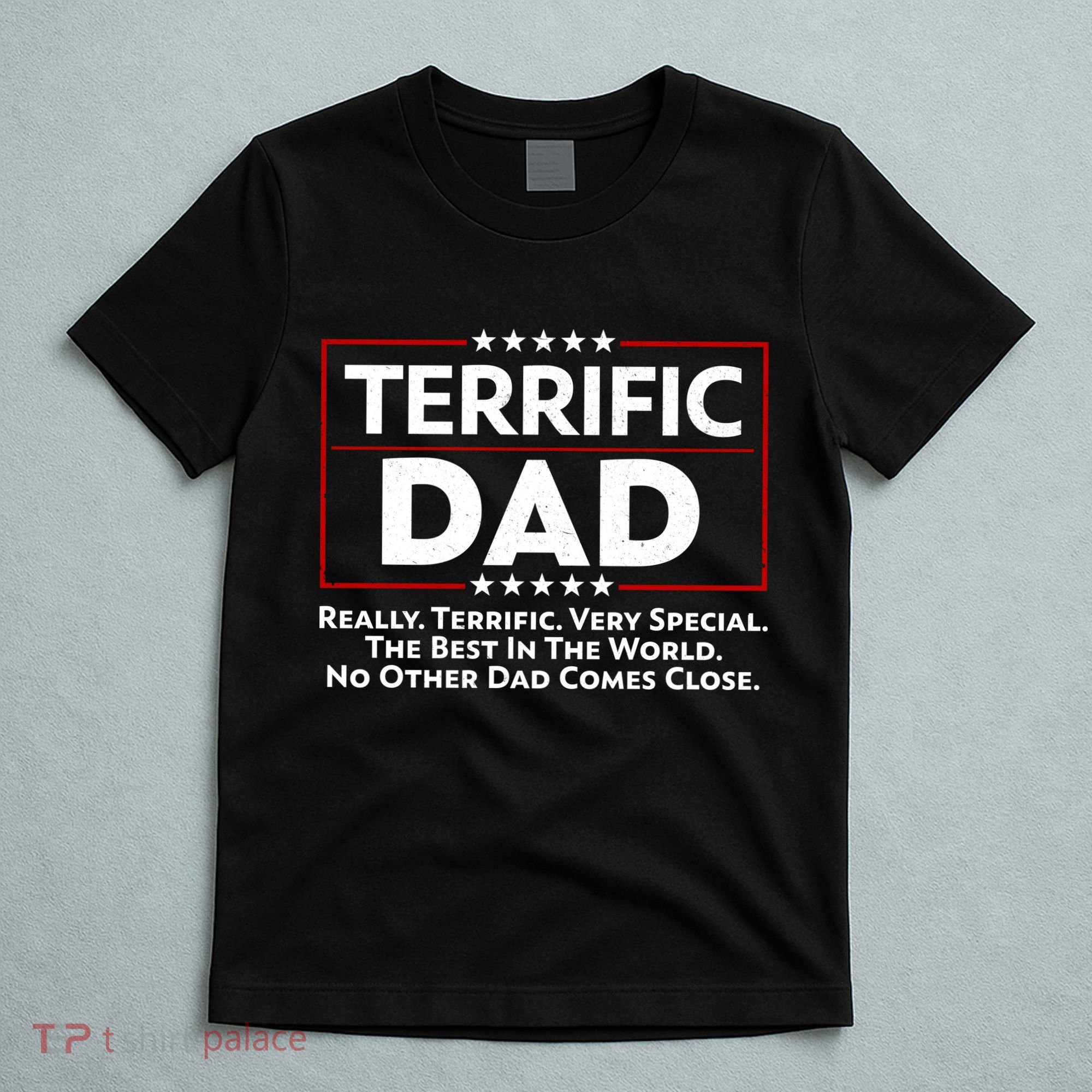 Terrific Dad Fathers Day T-Shirt