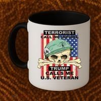 Terrorist Call Me Infidel Trump Calls Me US Veteran Coffee Mug thumb 2
