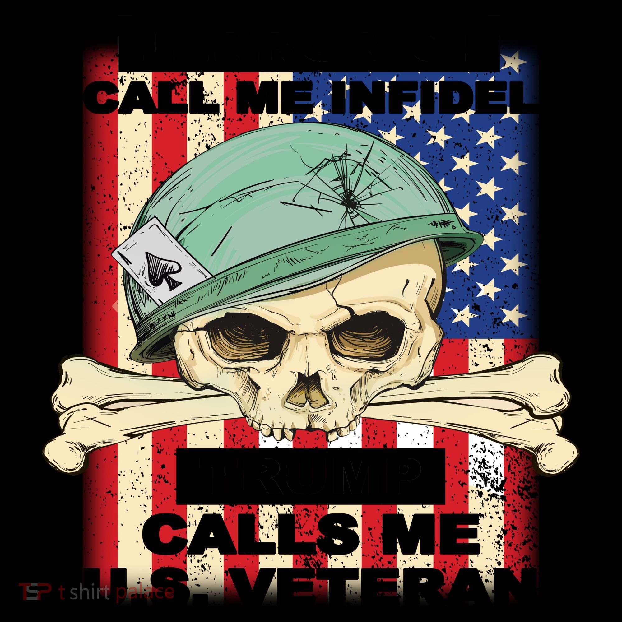 Terrorist Call Me Infidel Trump Calls Me US Veteran Coffee Mug
