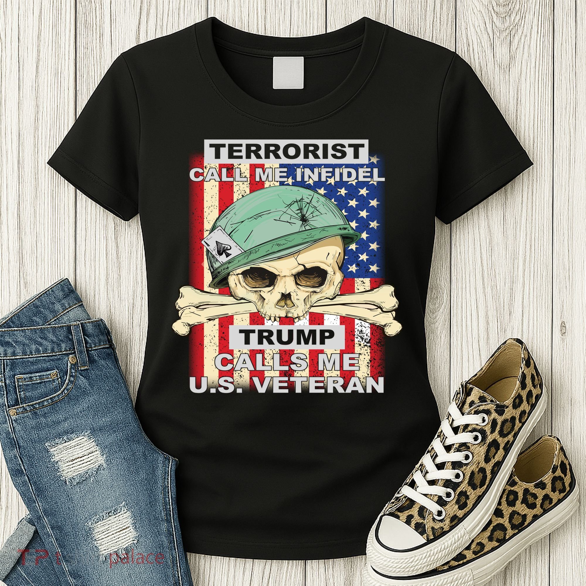 Terrorist Call Me Infidel Trump Calls Me US Veteran Women's T-Shirt