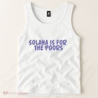 Tmas Eth Solana Is For The Poors Tank Top thumb 2