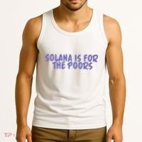 Tmas Eth Solana Is For The Poors Tank Top thumb 3