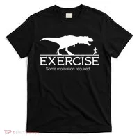 TRex Exercise Some Motivation Required T-Shirt thumb 0