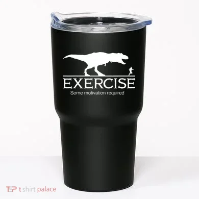 TRex Exercise Some Motivation Required Tumbler