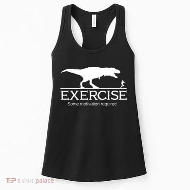 TRex Exercise Some Motivation Required Women's Tank Top