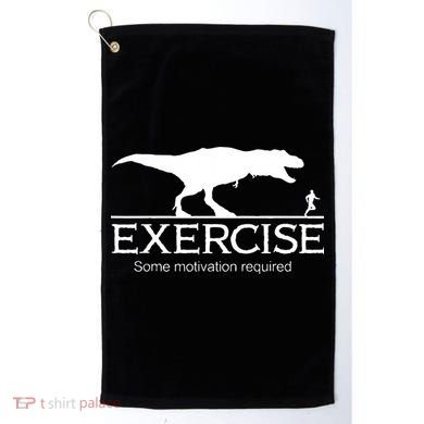 TRex Exercise Some Motivation Required Golf Towel